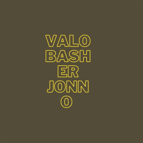 Valo basher jonno (album 2) | Boomplay Music