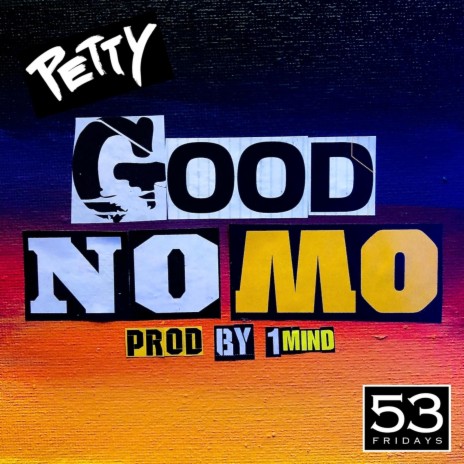 Good No Mo | Boomplay Music