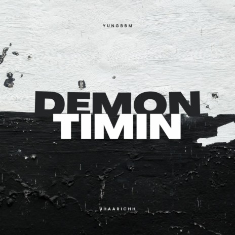 Demon Timin ft. YungBBM | Boomplay Music