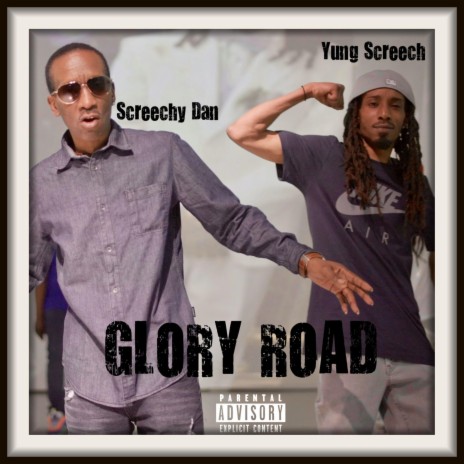 Glory Road (feat. Screechy Dan) | Boomplay Music