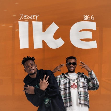 IKE ft. Big G | Boomplay Music