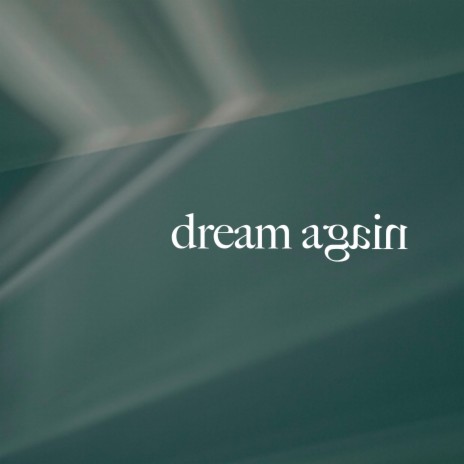 dream again