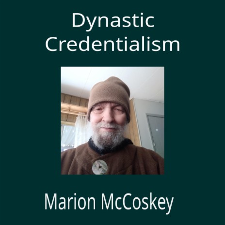 Dynastic Credentialism | Boomplay Music