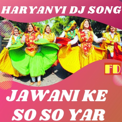 Jawani Ke So So Yar | Boomplay Music