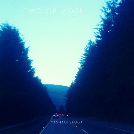 Two or More | Boomplay Music