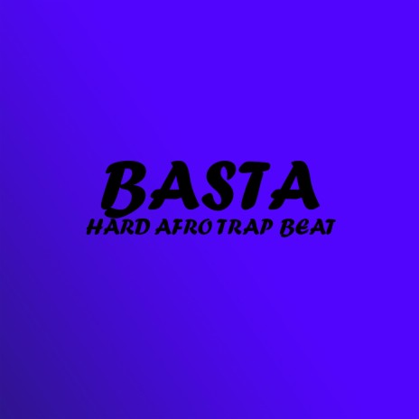 Basta Hard Afro Trap Beat