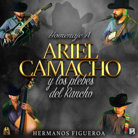 Homenaje A Ariel Camacho y Los Plebes Del Rancho