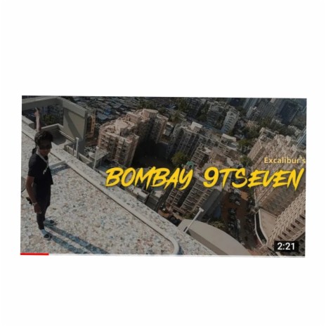 BOMBAY 9TSEVEN | Boomplay Music