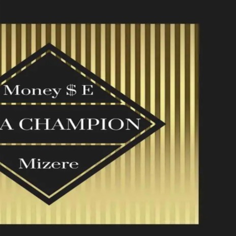 I'm A Champion ft. Mizere | Boomplay Music