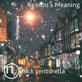 Season's Meaning (An Original Christmas Song)
