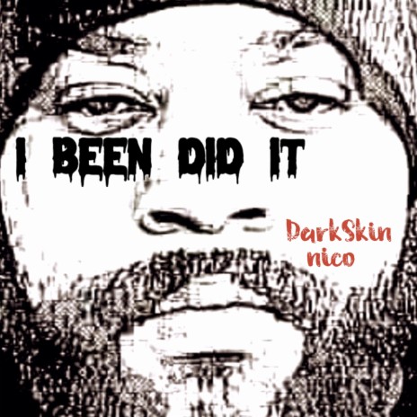 I been Did it | Boomplay Music