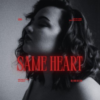Same Heart lyrics | Boomplay Music