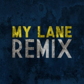 My Lane (feat. Fnueve, Dapzter, David Rp, Kosmo, Mc Luro & Ydeas) [Remix]