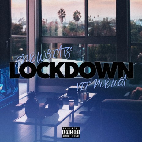 LOCKDOWN ft. Vee Moula | Boomplay Music