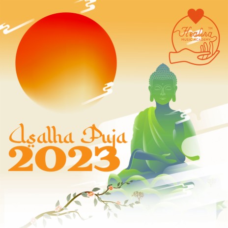 Asalha Puja 2023, Guru Purnima 2023, Asala - Dharma Day 2023 | Boomplay Music