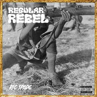 Regular Rebel (Remastered)