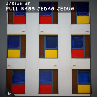 Full Bass Jedag Jedug