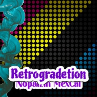 RETROGRADETION