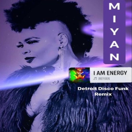 I Am Energy (feat. Paul Jones) (I Am Energy Detroit Disco Funk Remix) | Boomplay Music
