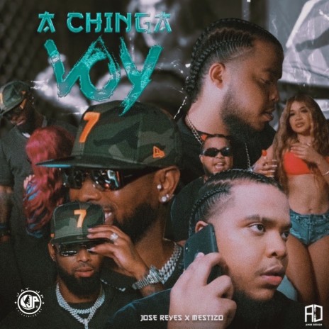 A Chinga Voy ft. Jose Reyes | Boomplay Music