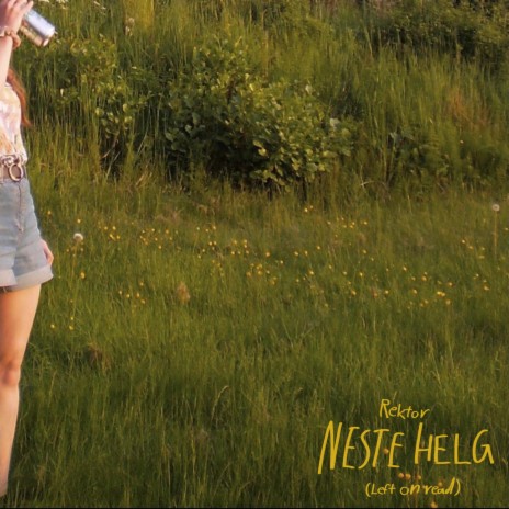 Neste helg (Left on read) | Boomplay Music