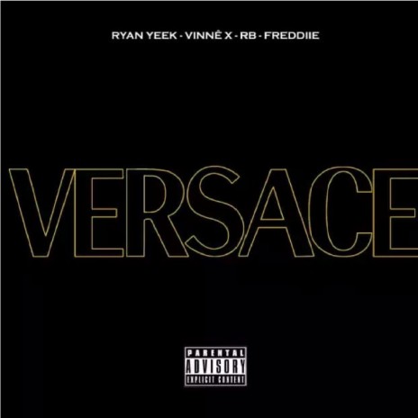 Versace ft. RB, Vinnê X & Ryan Yeek | Boomplay Music