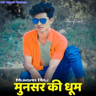 Munsar Ki Dhoom