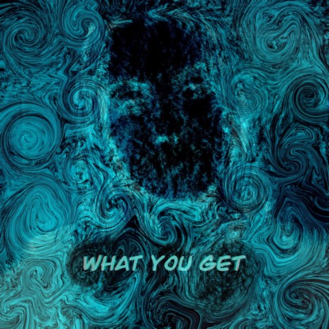 What You Get | Boomplay Music