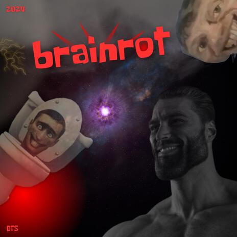 brainrot | Boomplay Music