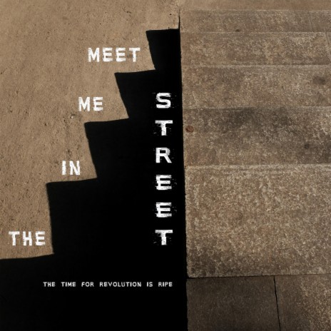 Meet Me in the Street | Boomplay Music