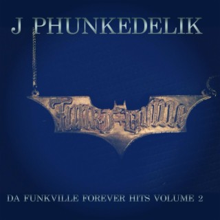 DA FUNKVILLE FOREVER HITS VOLUME 2