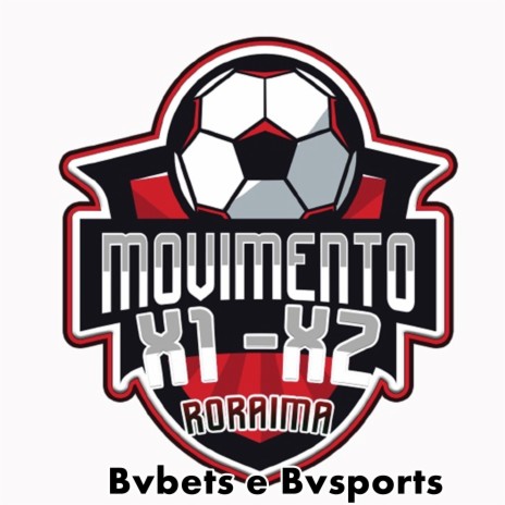 Movimento X1 - X2 Roraima Bvbets e Bvsports | Boomplay Music