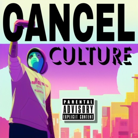 Cancel Culture | Boomplay Music