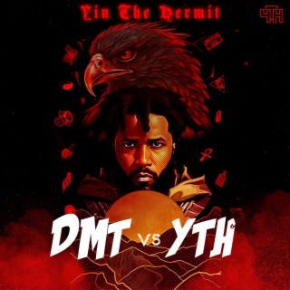 DMT VS YTH
