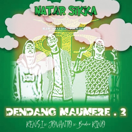 Dendang Maumere 2 ft. Rensi Pelle & Jovanto | Boomplay Music