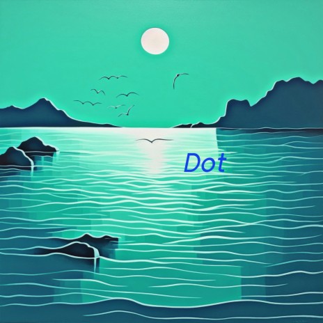 Dot | Boomplay Music