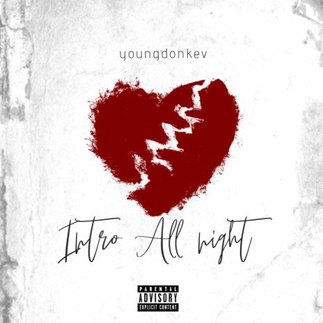 Intro All night (feat. YoungdonKev) | Boomplay Music