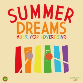 Summer Dreams - Music For Advertising