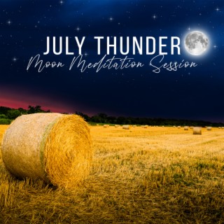 July Thunder Moon Meditation Session: Moon Sound Vibration Healing