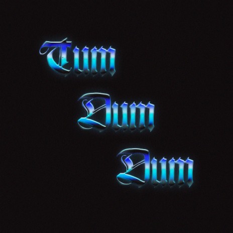 Tum Dum Dum | Boomplay Music
