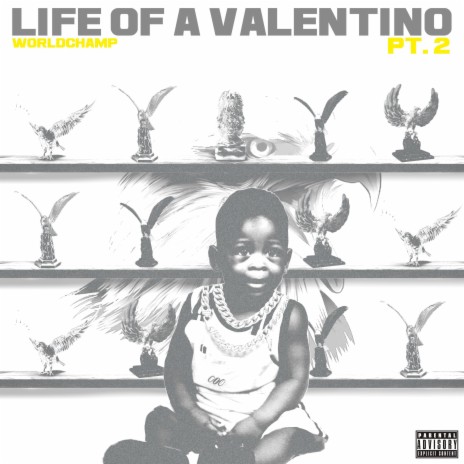 Life Of A Valentino Pt. 2 | Boomplay Music