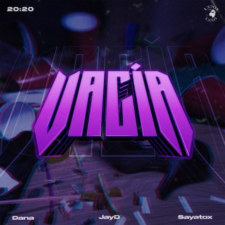 VACIA ft. dana, kfrecords & SAYATOX | Boomplay Music