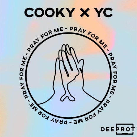 Pray For Me ft. Cooky | Boomplay Music