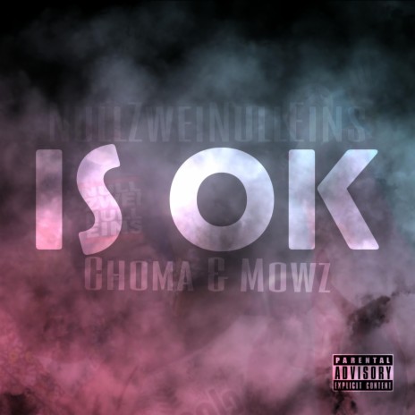 Is OK ft. Mowz | Boomplay Music