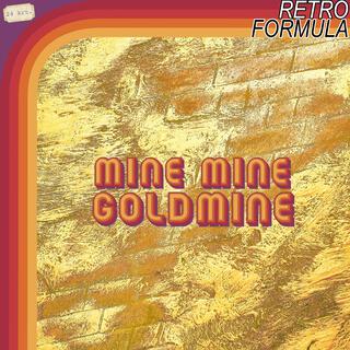 Mine Mine Goldmine lyrics | Boomplay Music