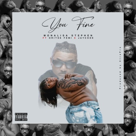 You Fine ft. Jaycode & Oritse femi | Boomplay Music