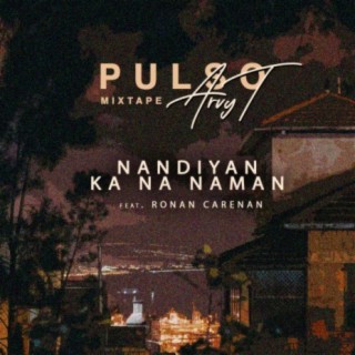 Nandiyan ka nanaman (feat. Ronan Carenan)