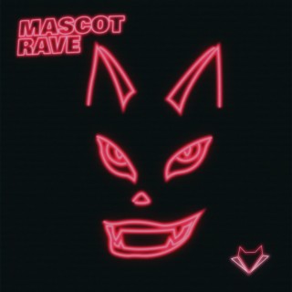 MASCOT RAVE