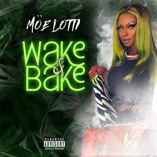 Wake & Bake Freestyle lyrics | Boomplay Music