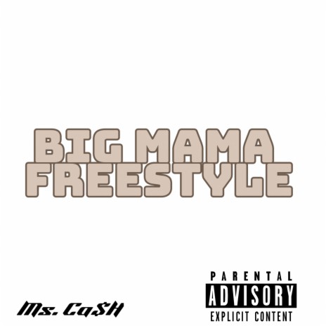 Big MaMa Freestyle | Boomplay Music